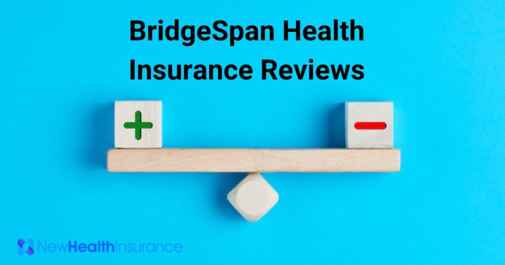 BridgeSpan Health Insurance Reviews